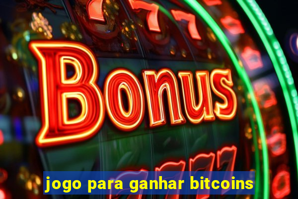 jogo para ganhar bitcoins